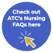 Check out ATC's Nursing FAQs here